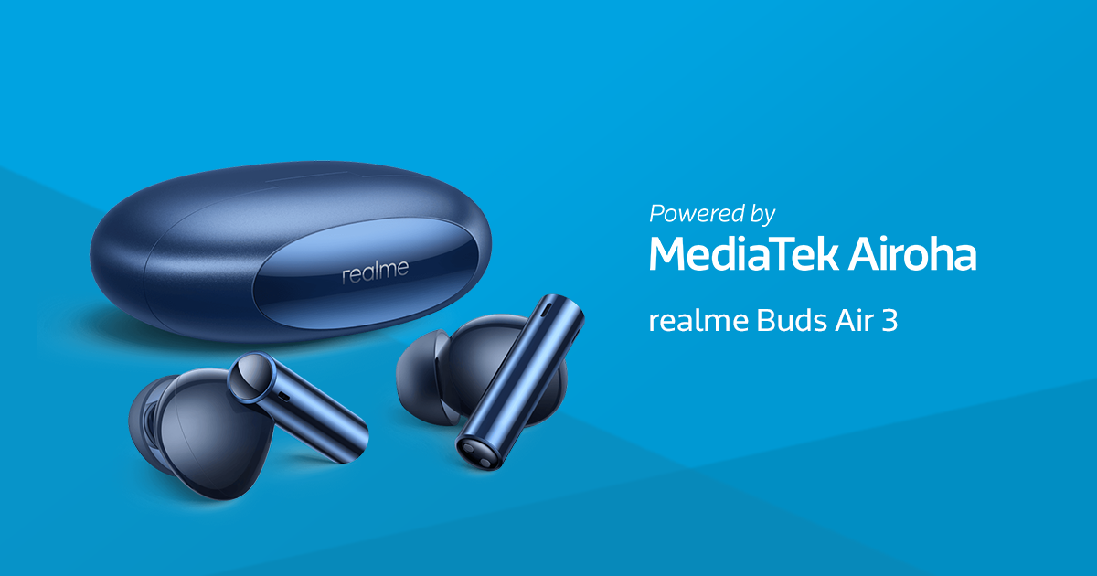 Realme Buds Air 3 powered by MediaTek Airoha